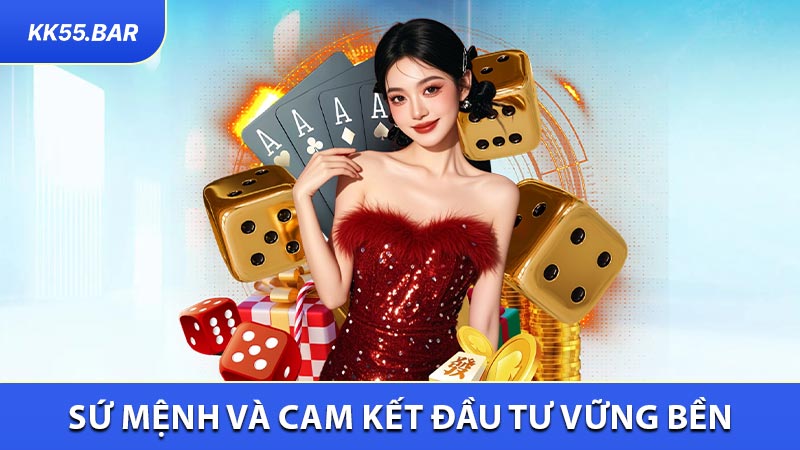 Sứ Mệnh Và Cam Kết Đầu Tư Vững Bền Tại Thị Trường