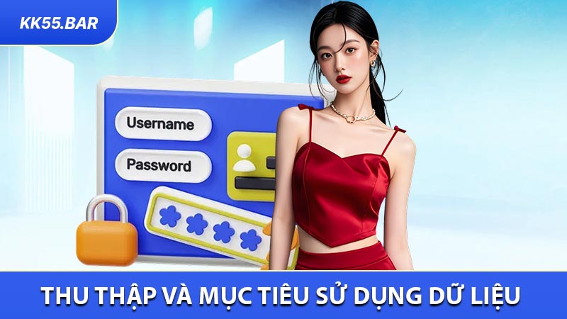 Thu Thập Và Mục tiêu Sử Dụng Dữ Liệu Công Dân Thành Viên