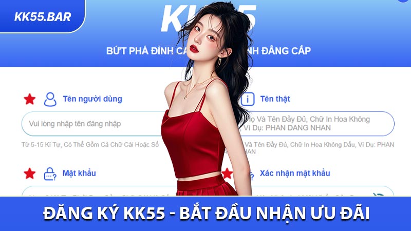 Đăng Ký KK55 - Bắt Đầu Ngay Để Nhận Ưu Đãi Hấp Dẫn