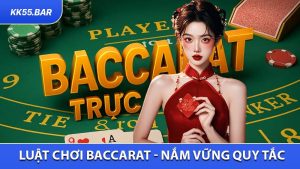 Luật Chơi Baccarat - Nắm Vững Quy Tắc Để Tăng Cơ Hội Chiến Thắng