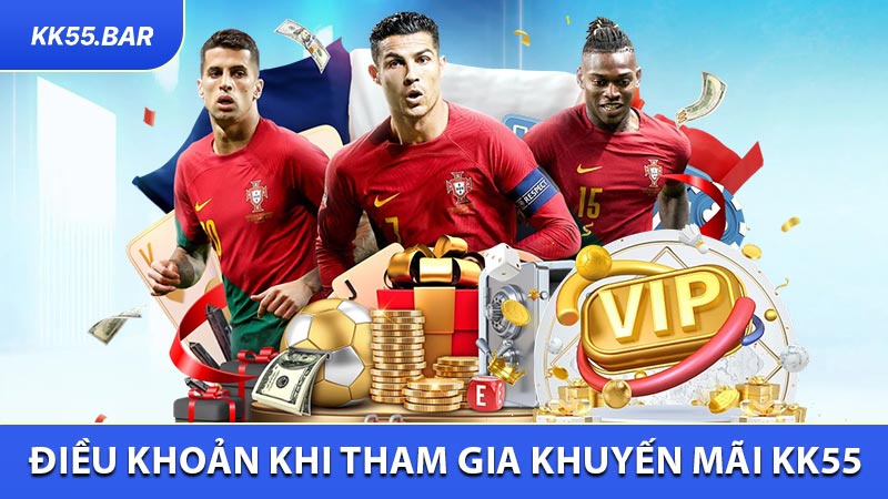 Điều khoản cần biết khi tham gia khuyến mãi KK55