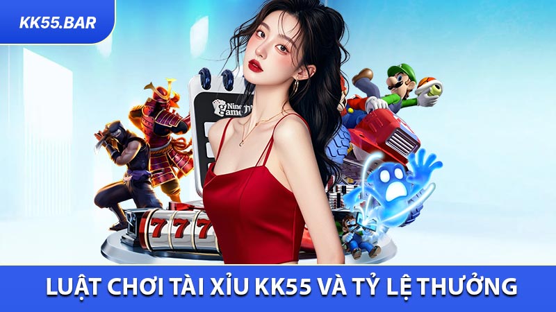 Luật Chơi Tài Xỉu KK55 Và Tỷ Lệ Thưởng Hấp Dẫn