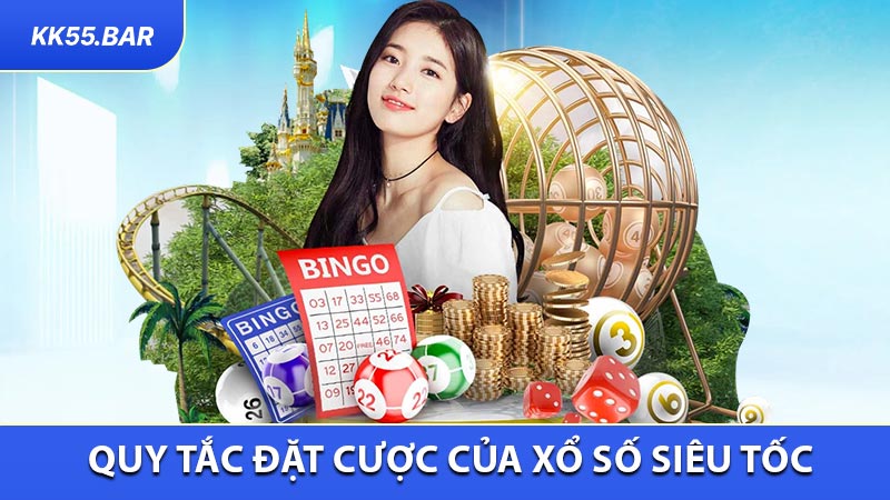 Luật Chơi, Quy tắc Đặt Cược Của Xổ Số Siêu Tốc